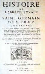 BOUILLART (J) Histoire de l'abbaye royale de Saint Germain des...