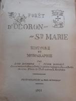 La Foret d'OLORON-SAINTE_MARIE. Texte manuscrit calligraphié, agrémentée de nombreuses photographies...