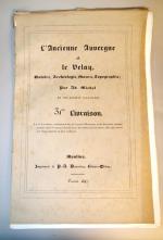 MICHEL (Ad) L'Ancienne Auvergne et le Velay. Histoire, archéologie, moeurs,...