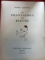 (Curiosa) DABOVAL (Pierre) Les phantasmes de Berthe. Paris, Romanel, 1974....