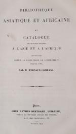 TERNAUX-COMPANS, Bibliothèque asiatique et africaine ou Catalogue des ouvrages relatifs...