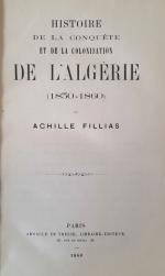 FILIAS (A.), Histoire de la conquête et de la colonisation...