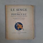 SOULIÉ DE MORANT (Georges), Le Singe et le Pourceau, aventures...