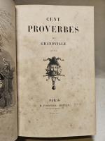 GRANDVILLE. Cent proverbes. Paris, H. Fournier, 1845. In-8, chagrin bleu...