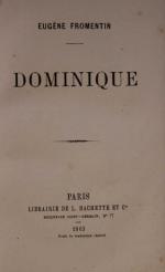 Eugène Fromentin. Dominique. Paris, Hachette, 1863. Un volume in-12, plein...